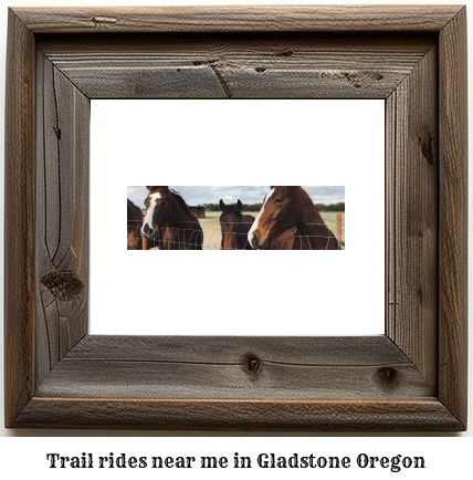 trail rides near me in Gladstone, Oregon